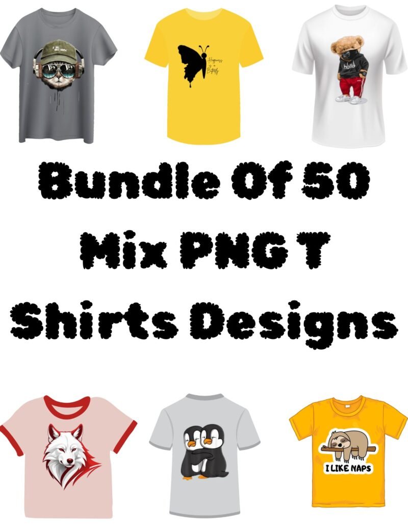 Bundle Of 50 Mix PNG T Shirts Designs