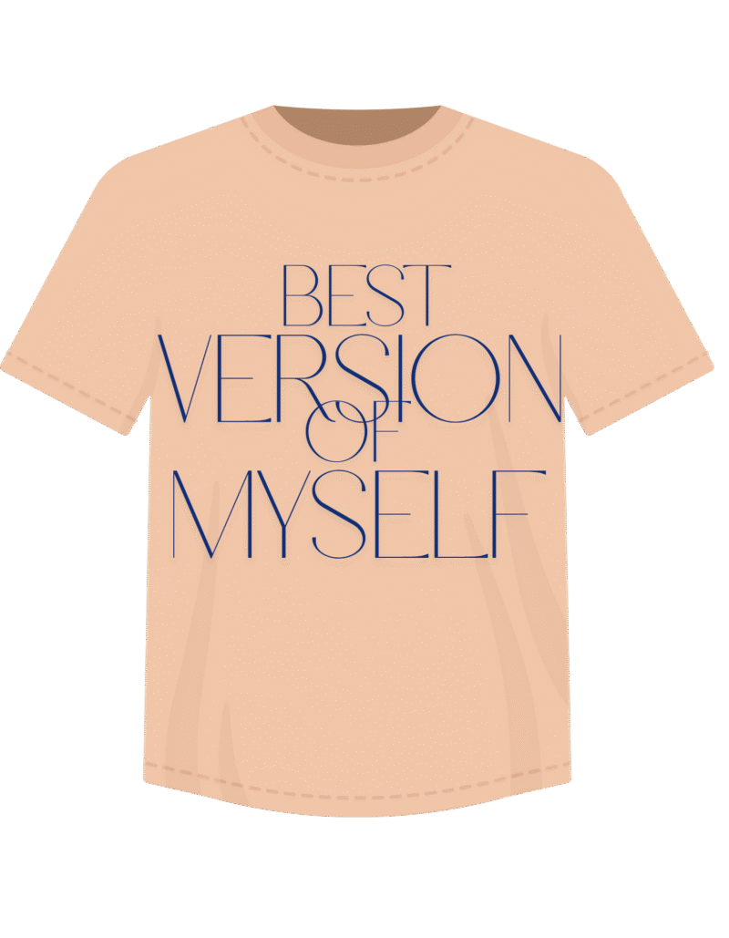 Best Version Of Myself T Shirt Design