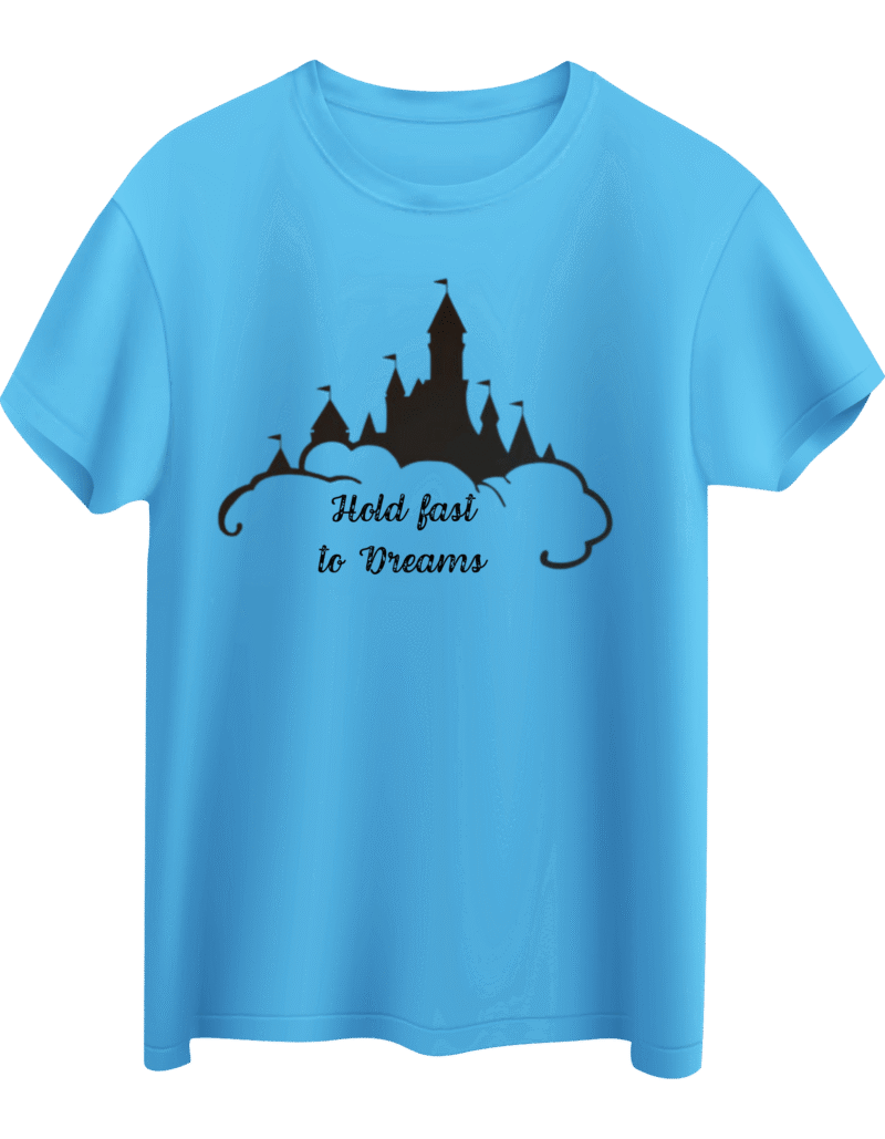 Hold Fast to Dreams T Shirt Design
