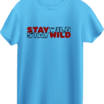 Stay Wild T Shirt Design